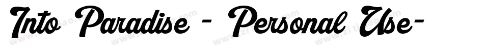 Into Paradise - Personal Use字体转换